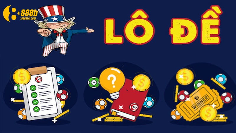 Hướng dẫn cách chơi lô đề 888B cực dễ hiểu